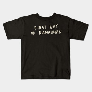 First Day Of Ramadhan Kids T-Shirt